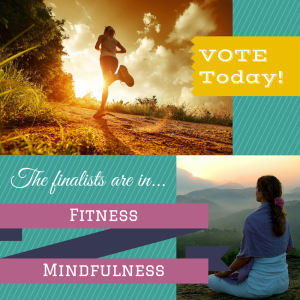 Fitness or Mindfulness? Vote to win!