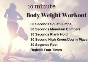 10 minute "do anywhere" body weight routine.